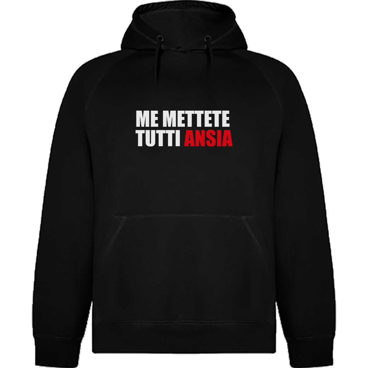 Felpa Me Mettete Tutti Ansia