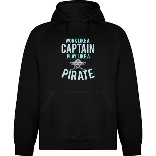 Felpa Work Like A Captain Play Like A Pirate