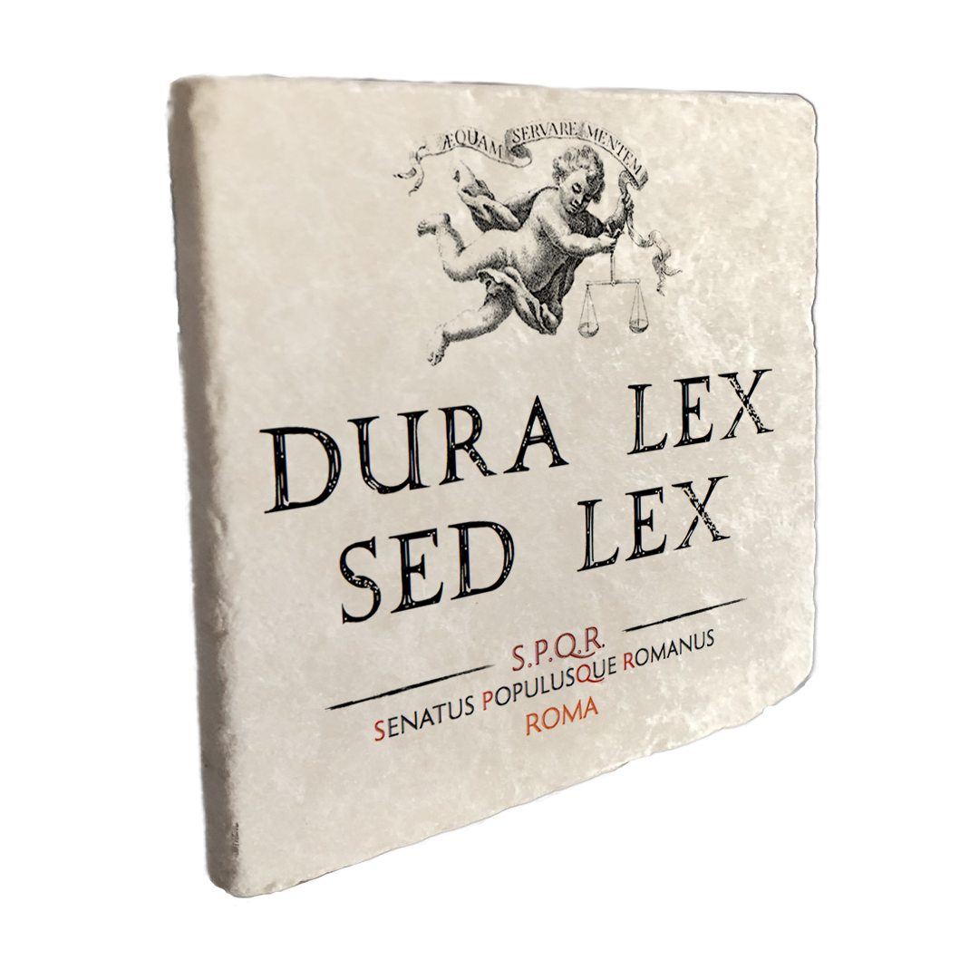 Marmo Dura Lex Sed Lex