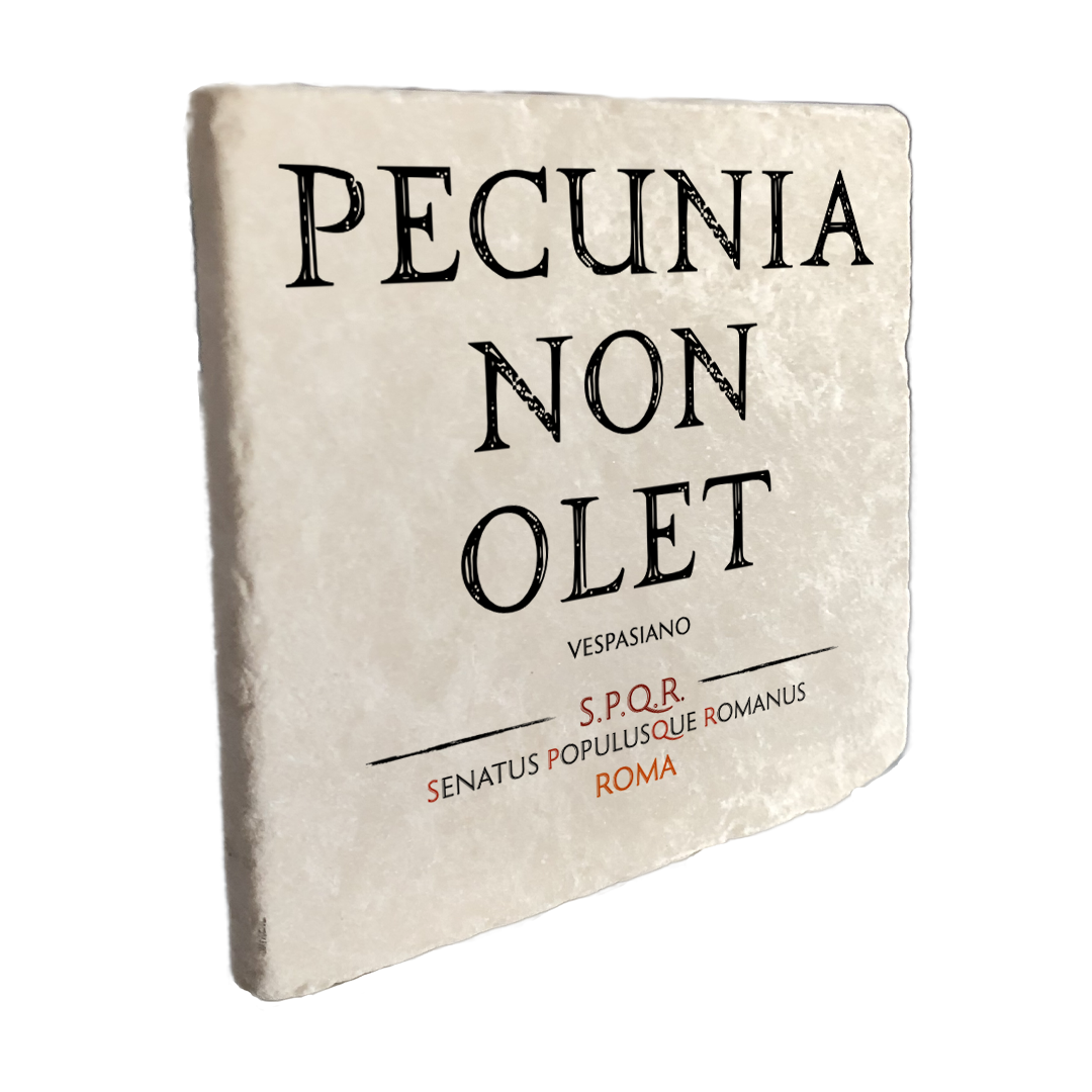 Marmo Pecunia Non Olet