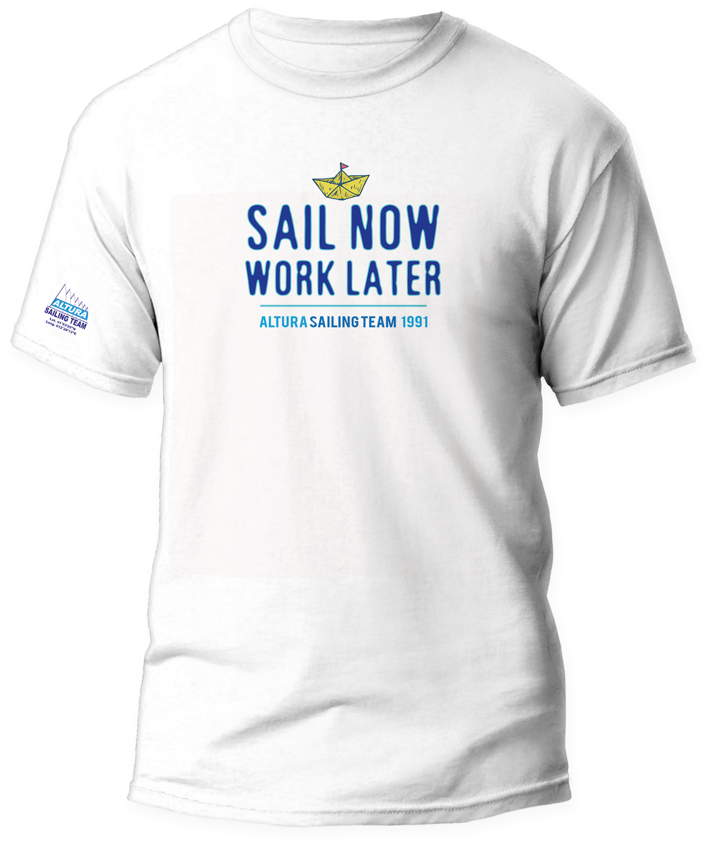 T-shirt Sail Now Work Later