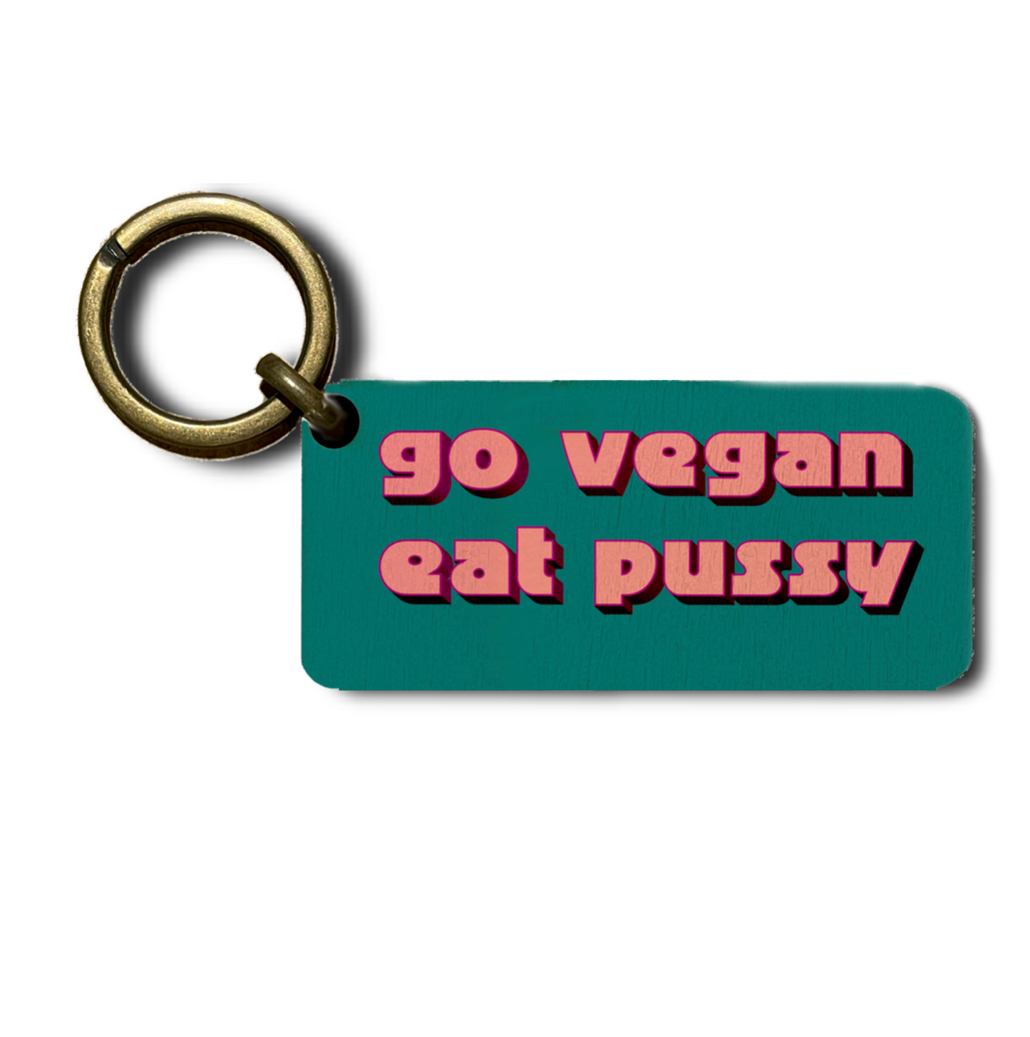 Portachiavi Go Vegan Eat Pussy
