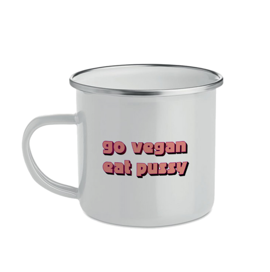 Tazza Metallo Go Vegan Eat Pussy