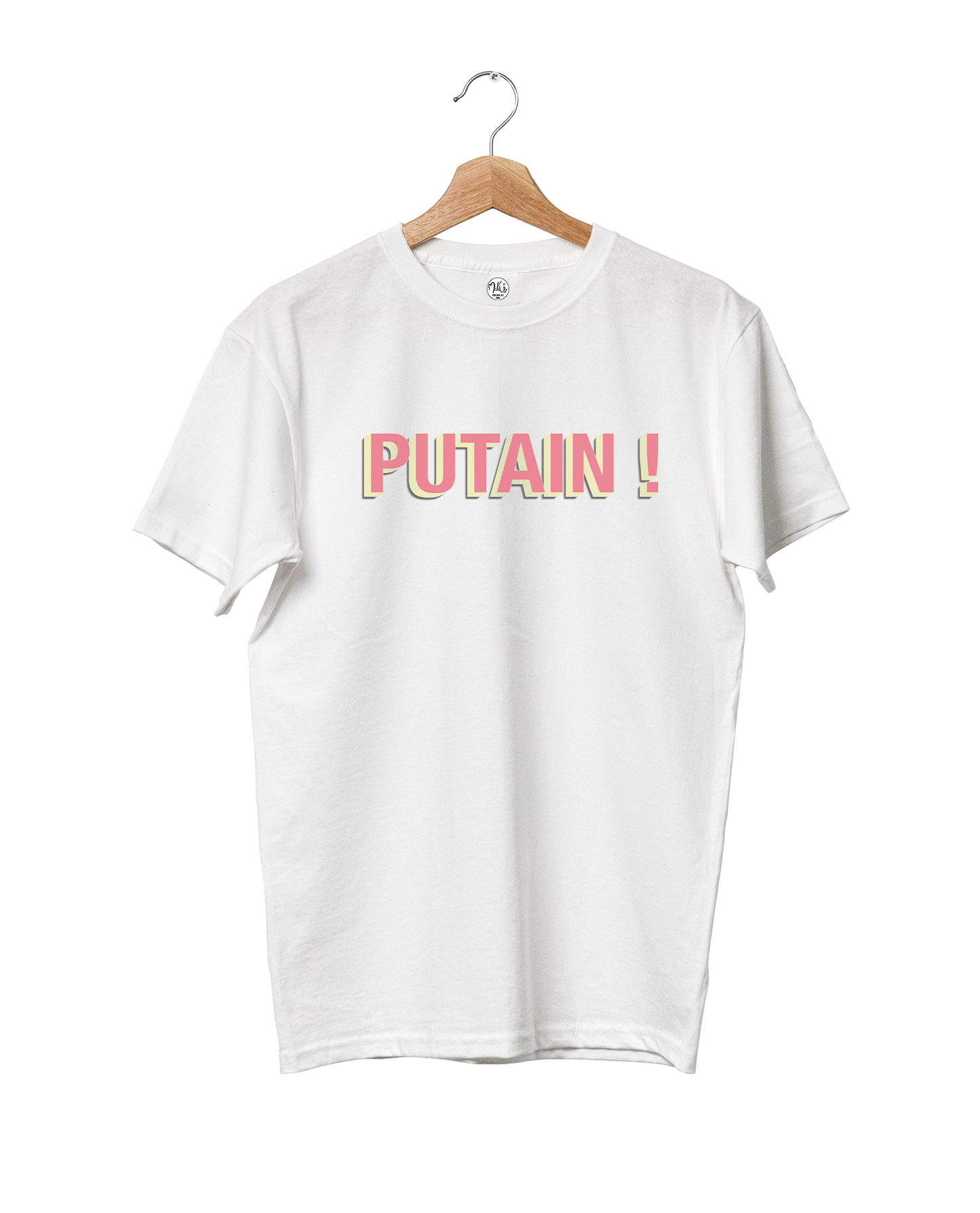T-shirt PUTAIN !