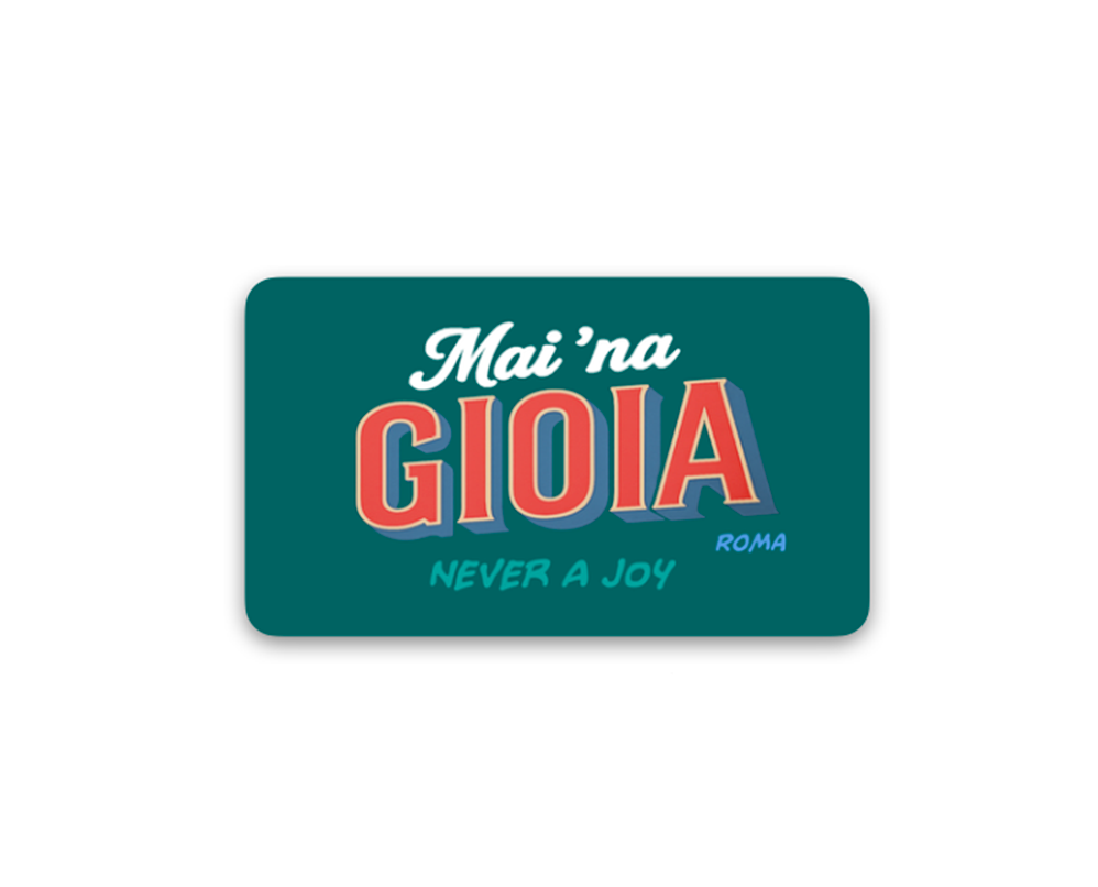 Magnete Mai 'Na Gioia