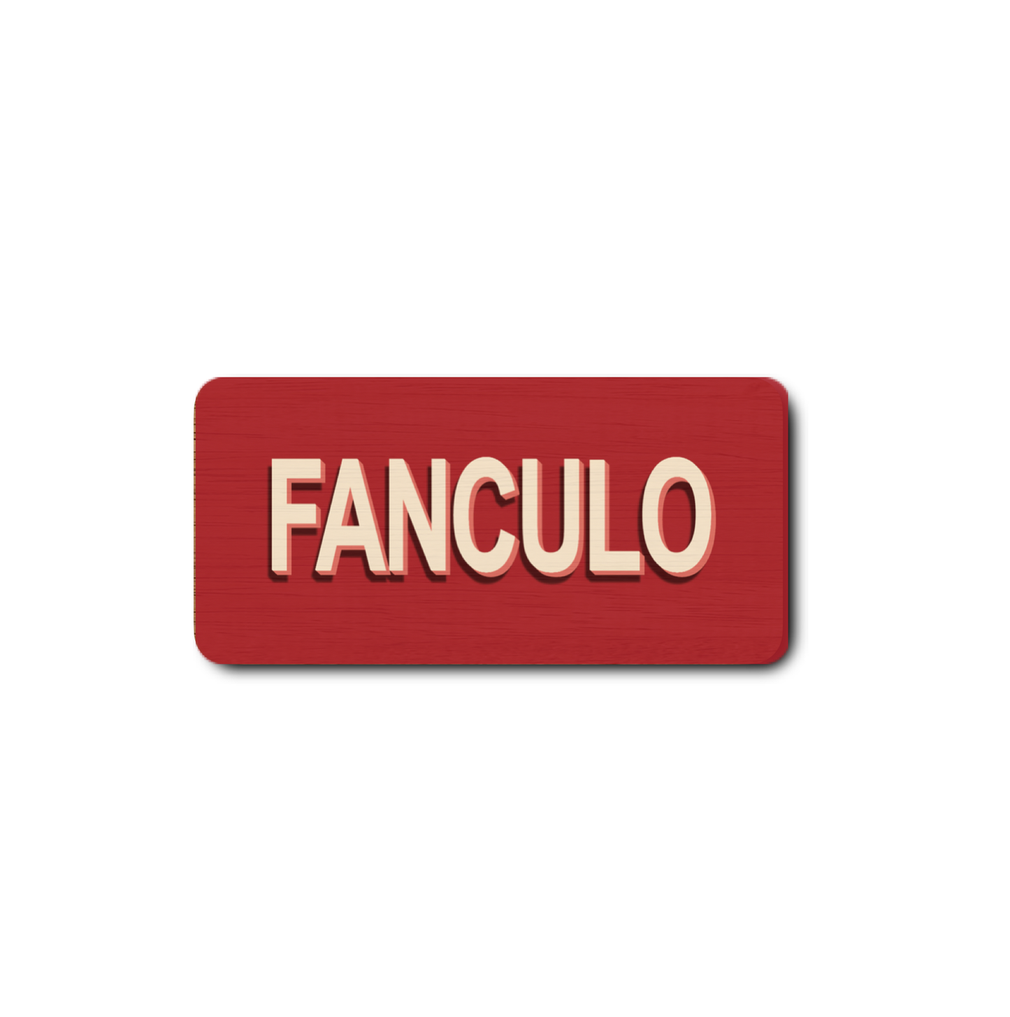 Maxi Magnet FANCULO