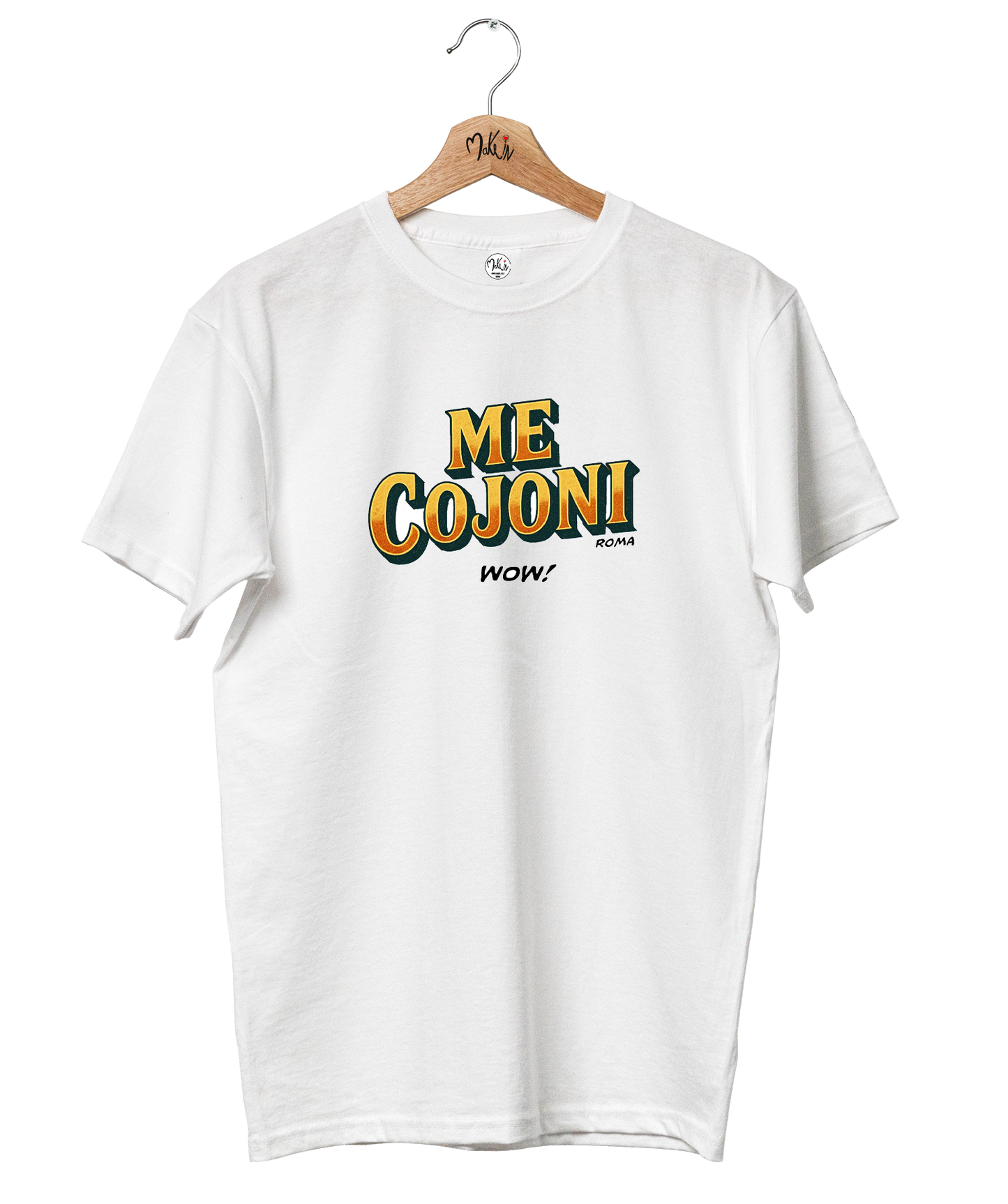 T-shirt Me Cojoni