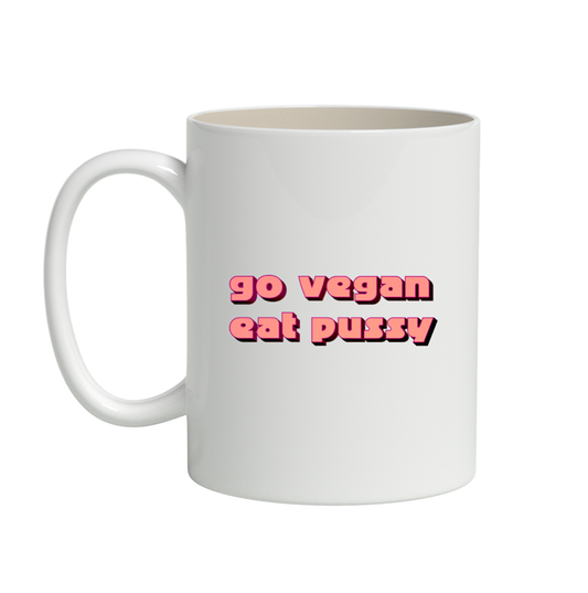 Tazza Ceramica Go Vegan Eat Pussy