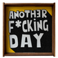 Picture Another F*cking Day