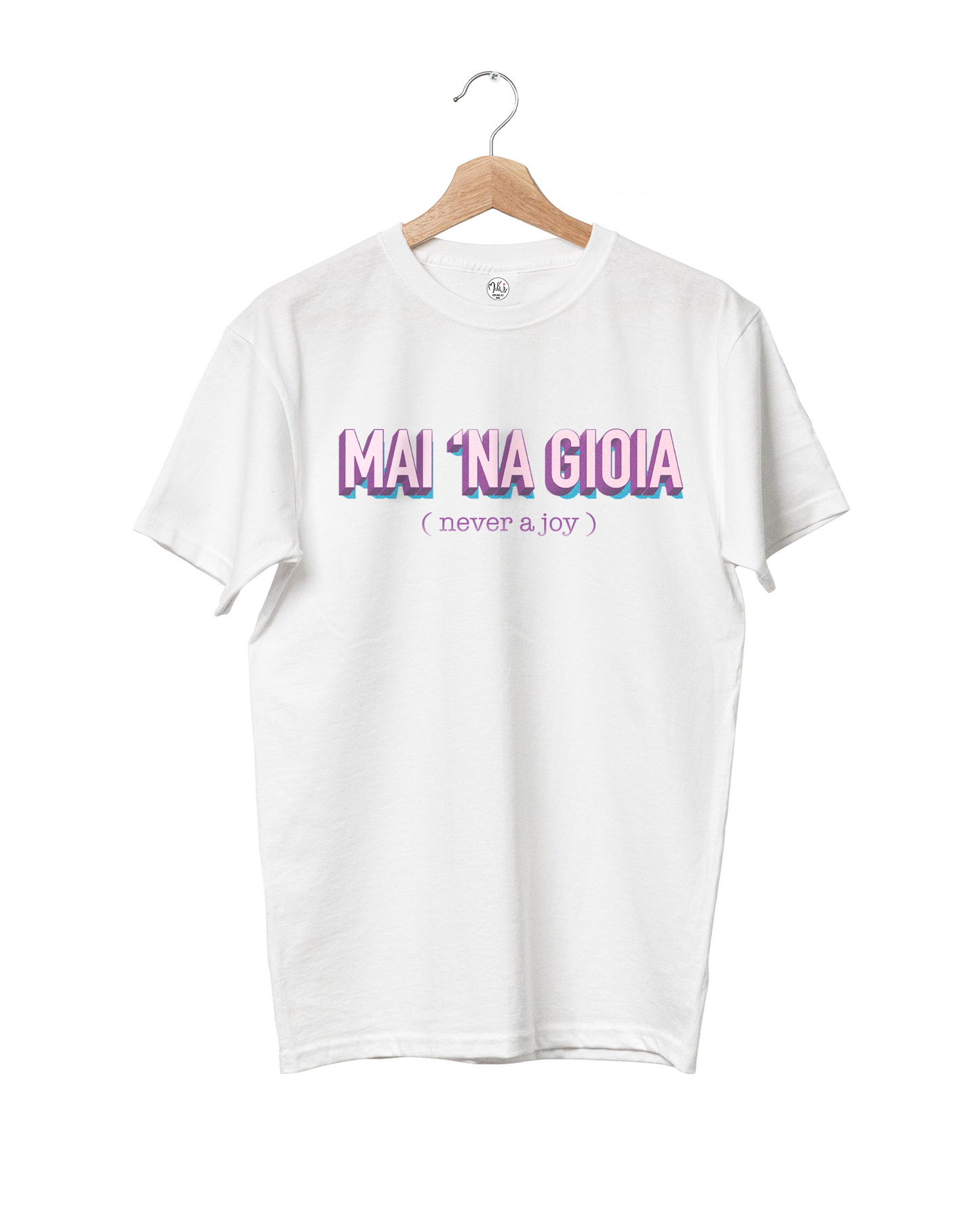 T-shirt Mai Na Gioia