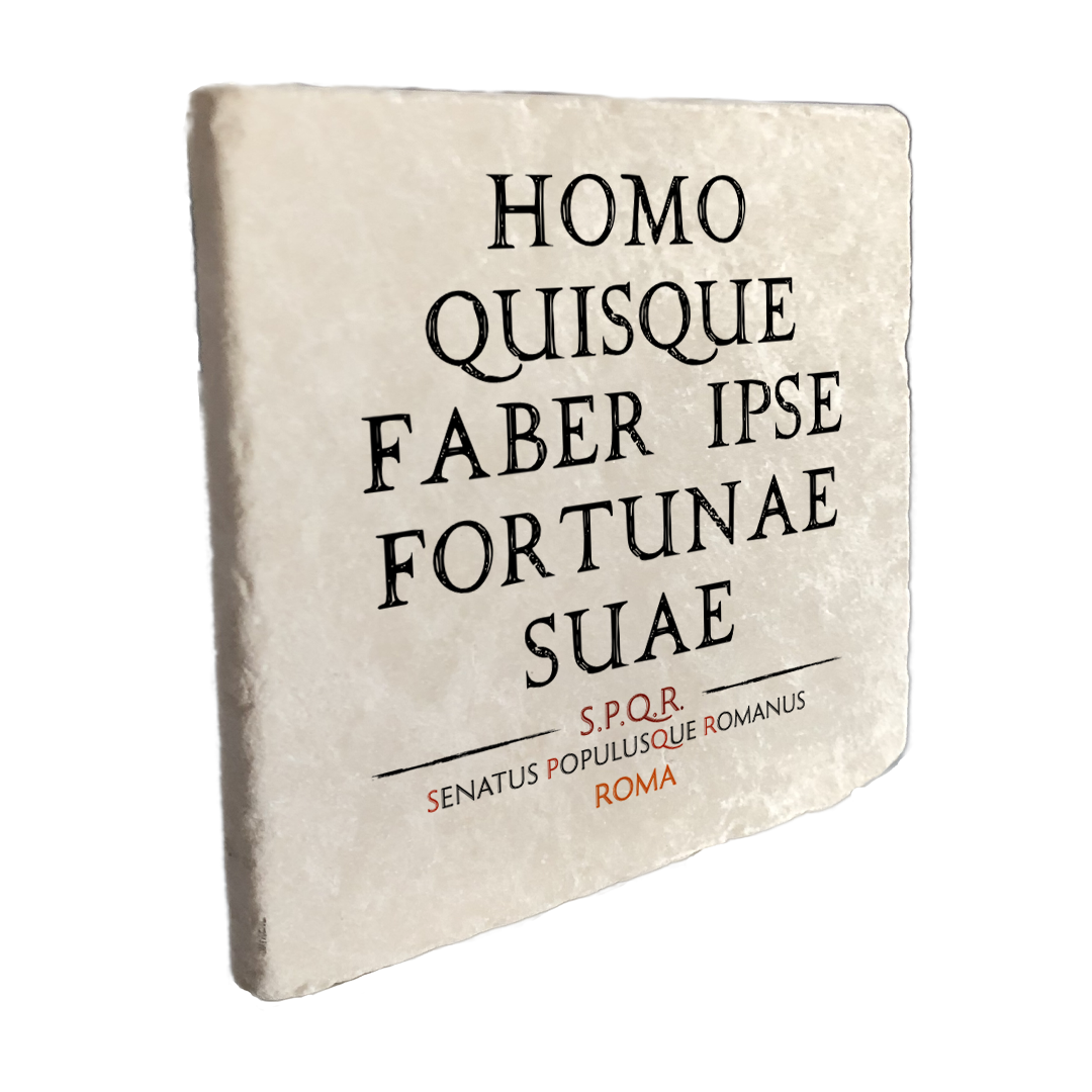 Marmo Homo Quisque Faber Ipse Fortunae Suae