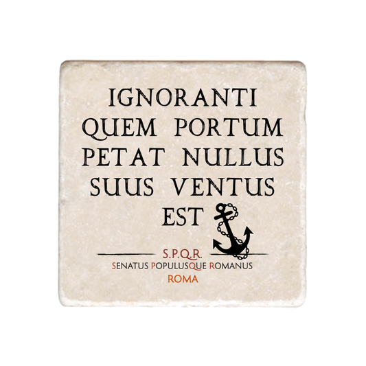 Marmo Ignoranti Quem Portum Petat Nullus Suus Ventus Est