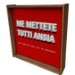 Picture Me Mettete Tutti Ansia
