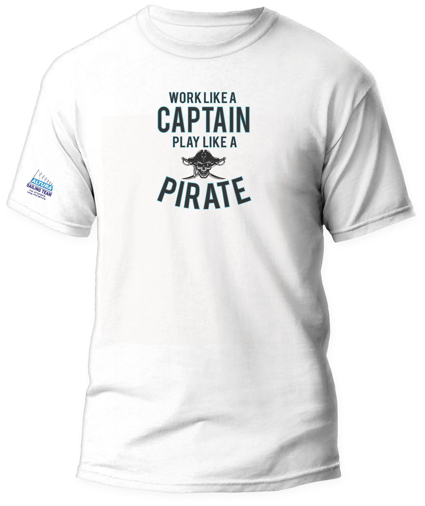 T-shirt Work Like A Captain Play Like A Pirate