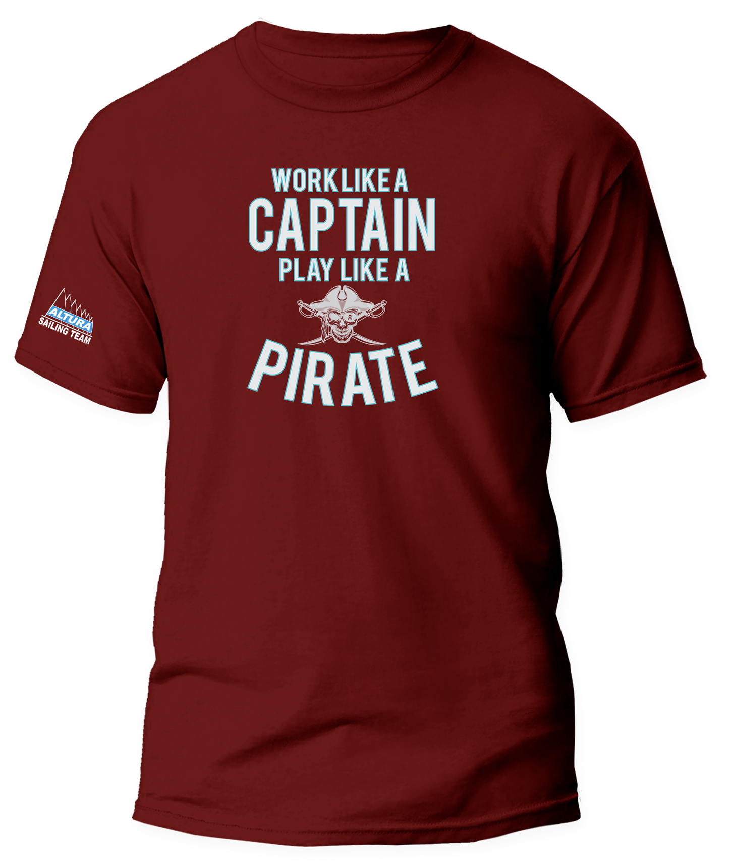T-shirt Work Like A Captain Play Like A Pirate
