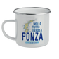Tazza Metallo  Mollo Tutto E Vado A Ponza